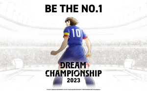 “انطلاق البطولة العالمية Dream Championship 2023 لتتويج الفائز رقم 1 للعبة كابتن تسوباسا: فريق الأحلام في سبتمبر”